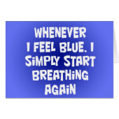 Whenever I feel blue (Front Horizontal)