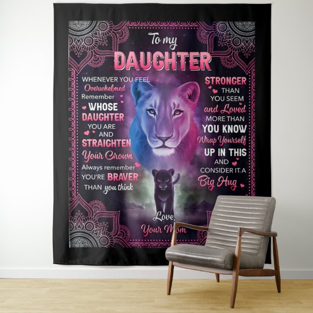 Whenever U Feel Overwhelmed Lion Mom To Daughter Tapestry (In Situ)