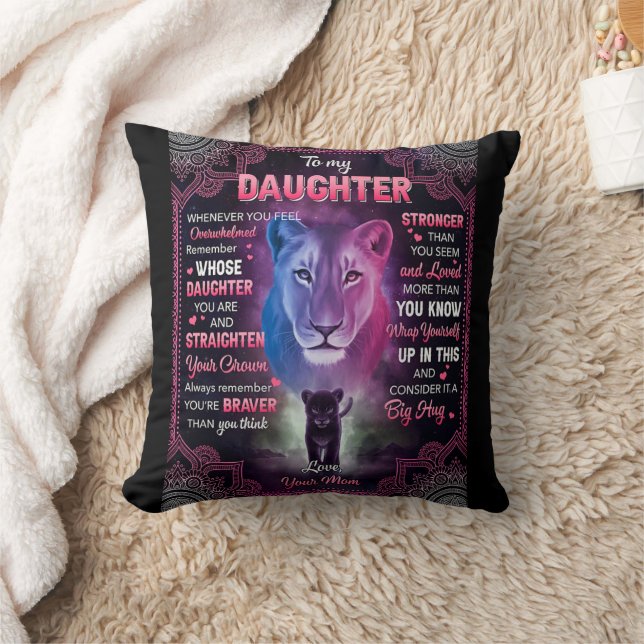 Whenever U Feel Overwhelmed Lion Mom To Daughter  Throw Pillow (Blanket)