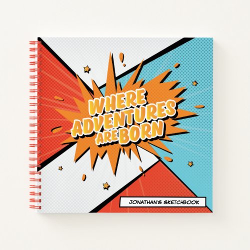 Where Adventures Are Born Comic Style Sketchbook Notebook