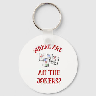 Where Are All The Jokers Funny Mahjong Keychain