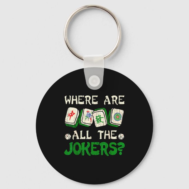 Where Are All The S Funny Chinese Mahjong Lovers  Keychain (Front)