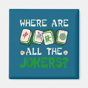 Where Are All The S Funny Chinese Mahjong Lovers  Magnet