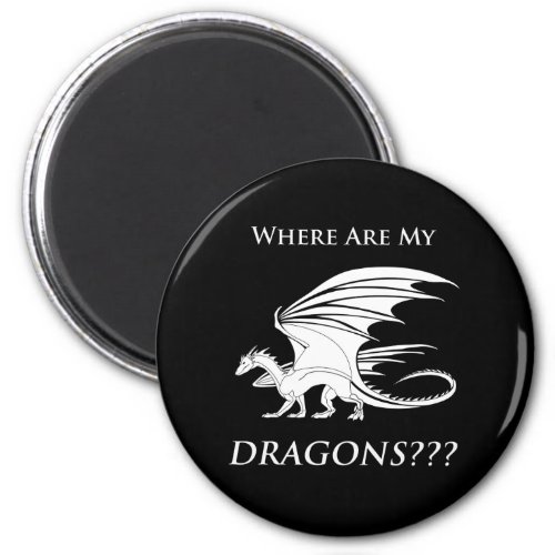 Where Are My Dragons Magnet