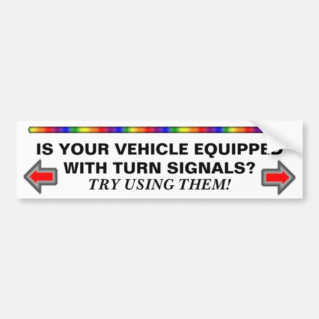 Where are the turn signals? bumper sticker (Front)
