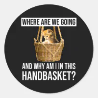 Where are we going, and what's with the handbasket? : Photo