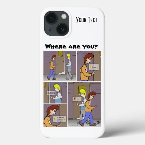 Where Are You iPhone 13 Case