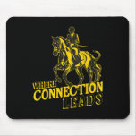 Where Connection Leads Inspiring English Riding  Mouse Pad