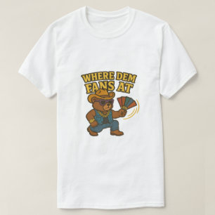 Where Dem Fans At - Hip Hop Cowboy Teddy Bear  T-Shirt