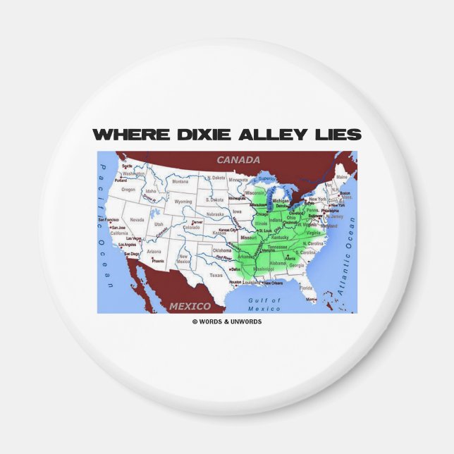 Where Dixie Alley Lies (United States Map) Magnet (Front)