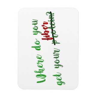 Where do you get your protein fiber vegan magnet