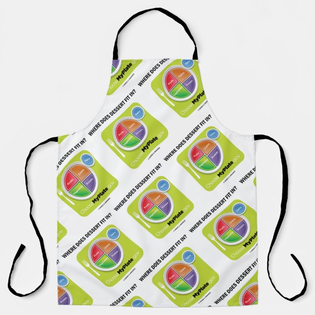 Where Does Dessert Fit In? MyPlate Humor Apron (Front)