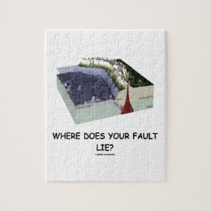 Where Does Your Fault Lie? Geology Humor Jigsaw Puzzle