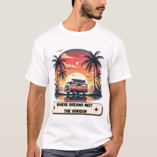 Where Dreams Meet the Horizon T-Shirt