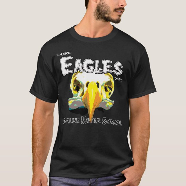Where EAGLES Dare T-Shirt (Front)