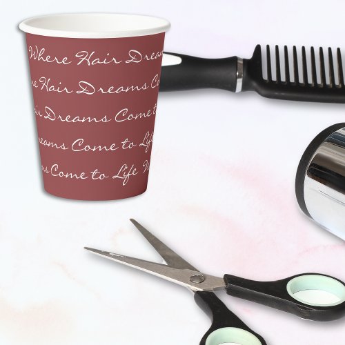 Where Hair Dreams  Come to Life Your Hair Salon Paper Cups