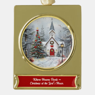 Where Heaven Dwells Christmas at the Lord’s House Gold Plated Banner Ornament