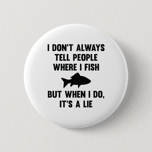 Where I Fish Button (Front)