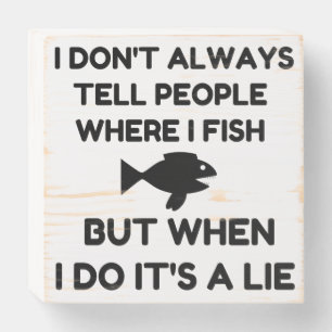 Where I Fish Wooden Box Sign