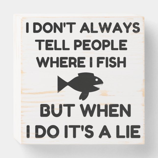 Where I Fish Wooden Box Sign (Front Horizontal)