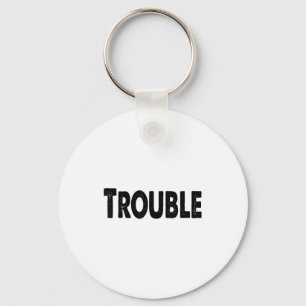 Where I Go Trouble Follows – Funny Matching Couple Keychain