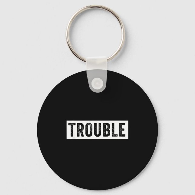 Where I Go Trouble Follows Funny Matching Couple S Keychain (Front)
