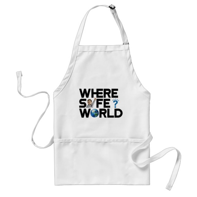 Where is the world safe? We want freedom and peace Adult Apron (Front)