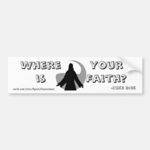 Where is your faith? Jesus Bumper Sticker
