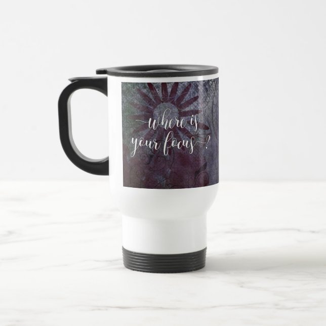 Where is Your Focus? Typography Rustic Abstract 2 Travel Mug (Left)
