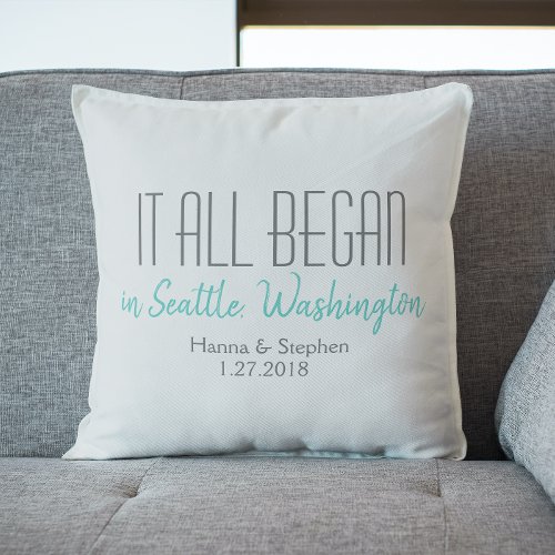 Where it All Began Love Story Romantic Home Town Throw Pillow