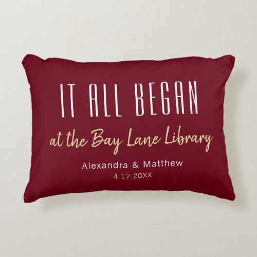 Where it All Began Valentine's Day Accent Pillow - Where it all began... Cute pillow featuring the location and the date you met. Choose your favorite color and personalize this custom design with your own names and text. Perfect gift to tell your love story on Valentine's Day and celebrate the beginning of something special.