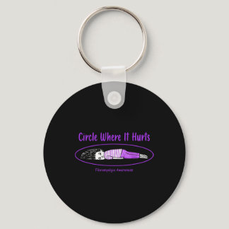 Where It Hurt Fibromyalgia Awareness  Keychain