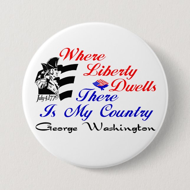Where Liberty Dwells... Button (Front)