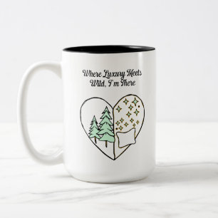 Where Luxury Meets Wild Glamping Lifestyle Two-Tone Coffee Mug