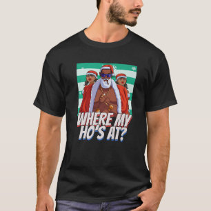 Where My Ho s At Pimp Christmas Santa Black Claus T-Shirt