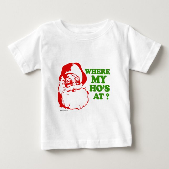 Where my ho's at? baby T-Shirt (Front)