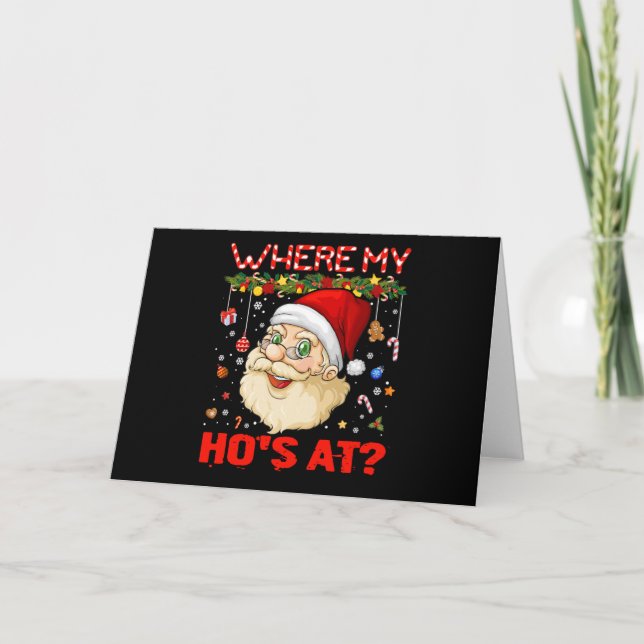 Where My Hos At Christmas Santa Adult Humor Funny Card (Front)