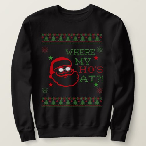 Where My Hos At funny Santa Claus Shirt