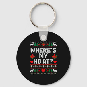 Where My Ho's At Ho Matching Couple Christmas Ugly Keychain