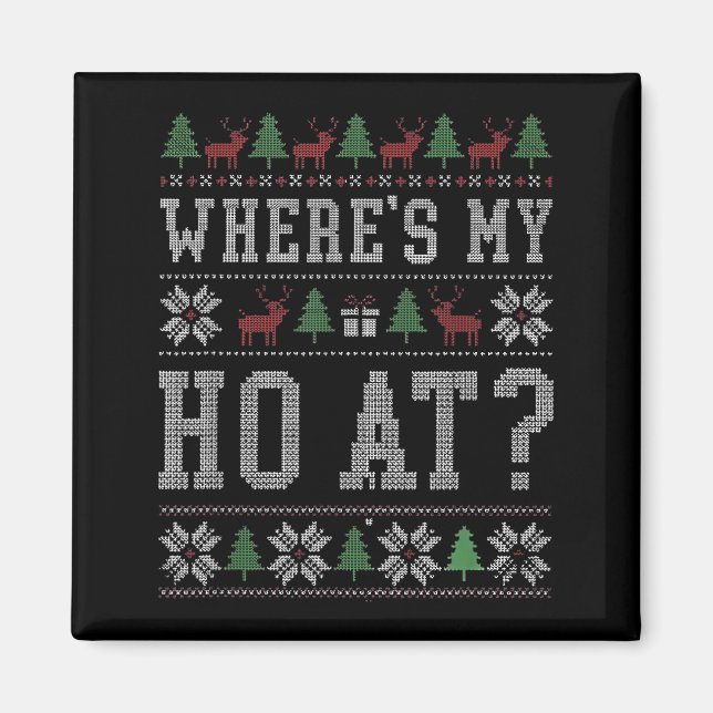 Where My Ho's At Ho Matching Couple Christmas Ugly Magnet (Front)