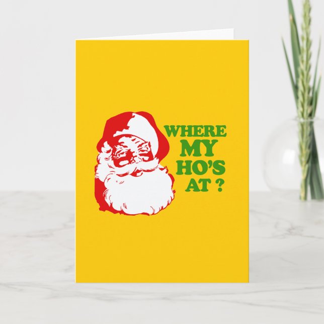 WHERE MY HOS AT? HOLIDAY CARD (Front)