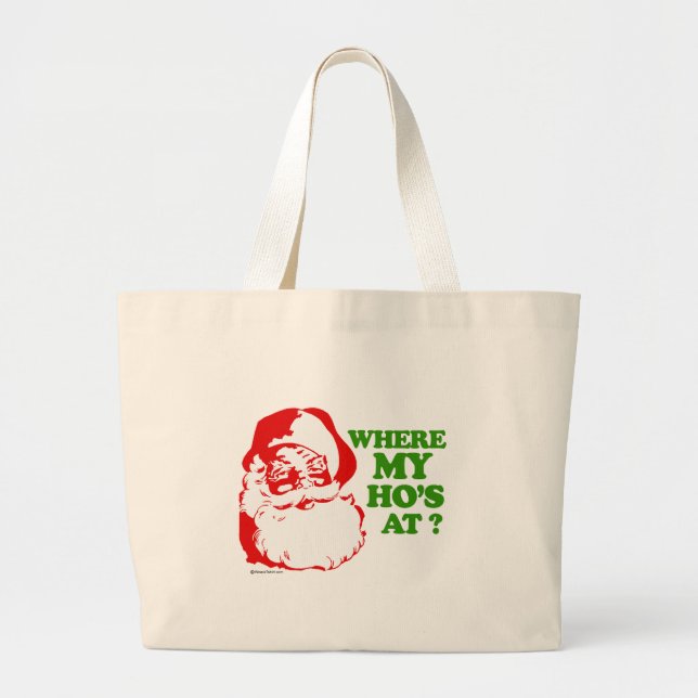 Where my ho's at? large tote bag (Front)