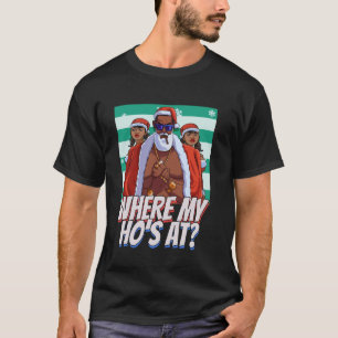 Where My Ho's At Pimp Christmas Santa Black Claus T-Shirt
