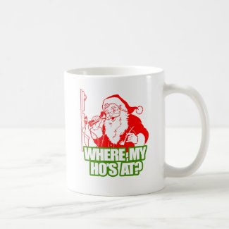 WHERE MY HOS AT -.png Coffee Mug