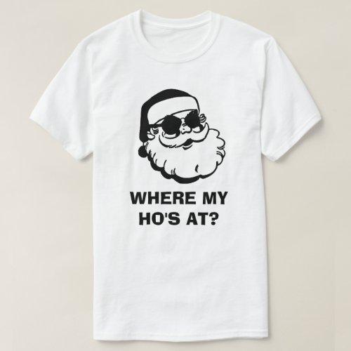 WHERE MY HOS AT T_Shirt