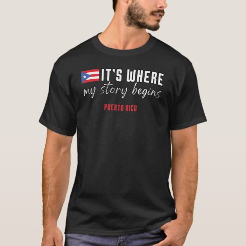Where my story begins Puerto Rico T_Shirt