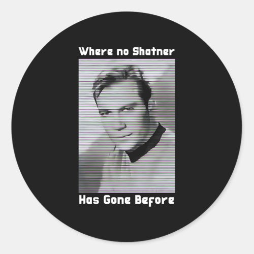 Where No Sner Has Gone Before As Captain Classic Round Sticker