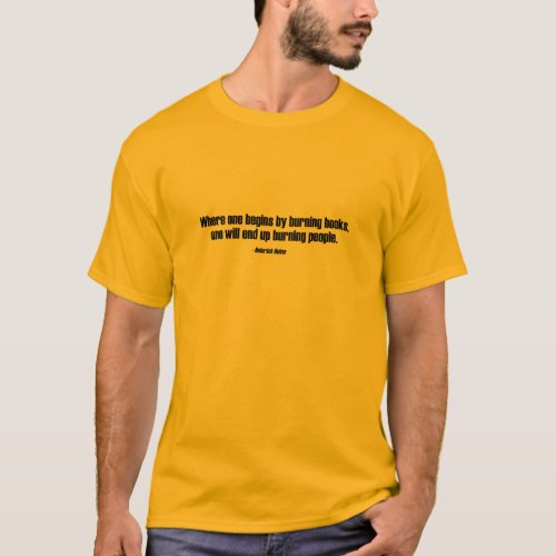 Where One Begins By Burning Books T_Shirt