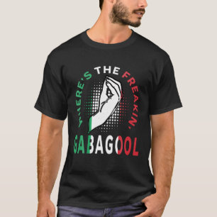 Where s The Freakin Gabagool Meme Capicola Italian T-Shirt