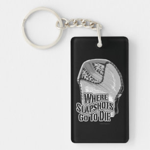 Where Slapshots Go To Die (Hockey) Keychain